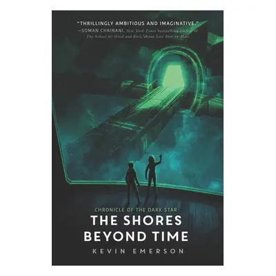 "The Shores Beyond Time" - "" ("Emerson Kevin")(Paperback)