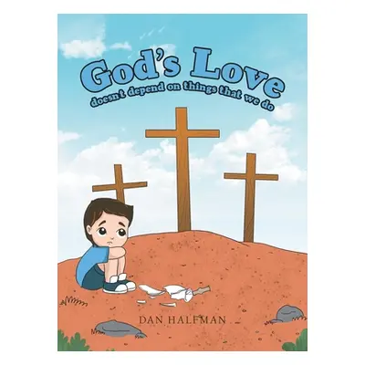 "God's Love" - "" ("Halfman Dan")(Pevná vazba)