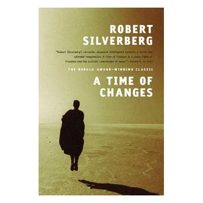 "A Time of Changes" - "" ("Silverberg Robert")(Paperback)