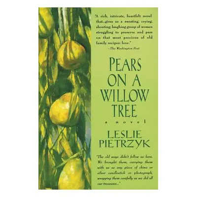 "Pears on a Willow Tree" - "" ("Pietrzyk Leslie")(Paperback)