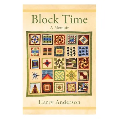 "Block Time: A Memoir" - "" ("Anderson Harry")(Paperback)