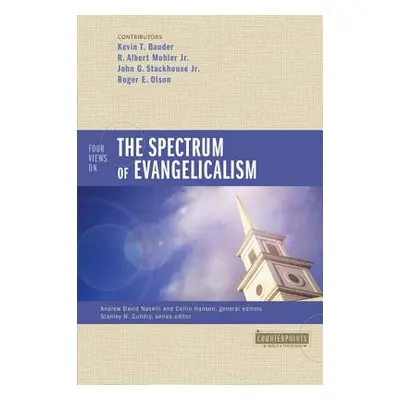 "Four Views on the Spectrum of Evangelicalism" - "" ("Bauder Kevin")(Paperback)