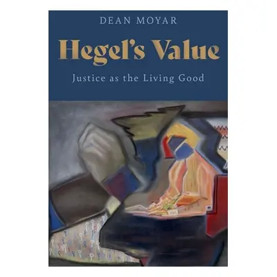 "Hegel's Value" - "" ("Moyar Dean")(Pevná vazba)