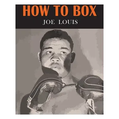 "How to Box" - "" ("Louis Joe")(Paperback)