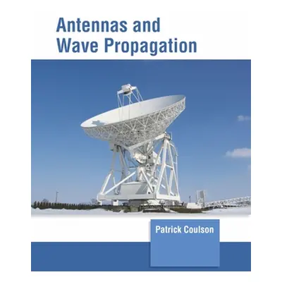 "Antennas and Wave Propagation" - "" ("Harvey Chris")(Pevná vazba)