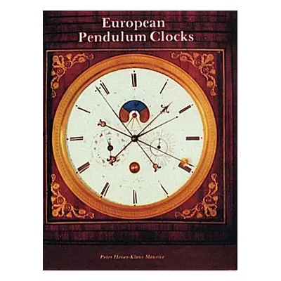 "European Pendulum Clocks" - "" ("Maurice Klaus")(Pevná vazba)