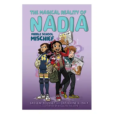 "Middle School Mischief (the Magical Reality of Nadia #2)" - "" ("Youssef Bassem")(Pevná vazba)