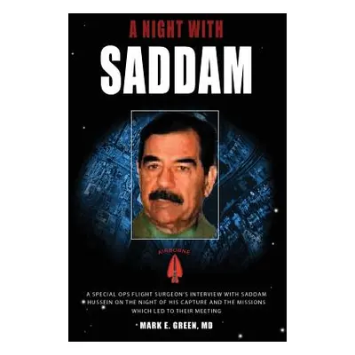 "A Night with Saddam" - "" ("Green Mark E.")(Paperback)