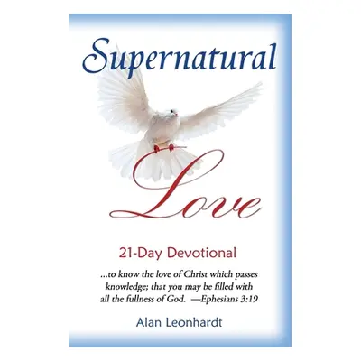 "Supernatural Love" - "" ("Leonhardt Alan")(Paperback)