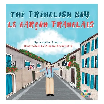 "The Frenglish Boy / Le Garon Franglais" - "" ("Simons Natalia")(Pevná vazba)