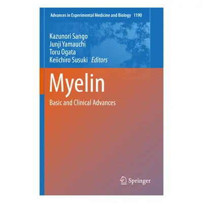 "Myelin: Basic and Clinical Advances" - "" ("Sango Kazunori")(Paperback)