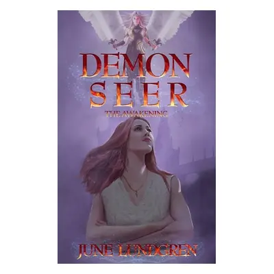 "Demon Seer The Awakening" - "" ("Lundgren June A.")(Paperback)