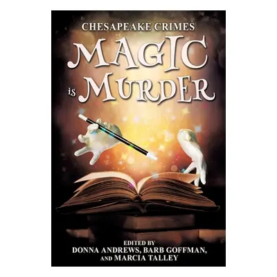 "Chesapeake Crimes: Magic is Murder" - "" ("Andrews Donna")(Paperback)