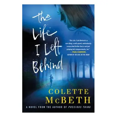 "The Life I Left Behind" - "" ("McBeth Colette")(Paperback)