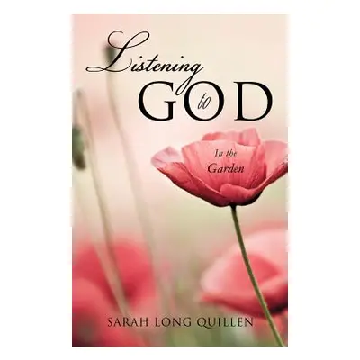 "Listening To God" - "" ("Quillen Sarah Long")(Paperback)