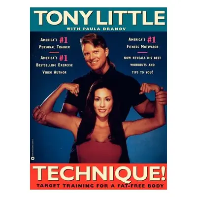 "Technique!: Target Training for a Fat-Free Body" - "" ("Little Tony")(Paperback)