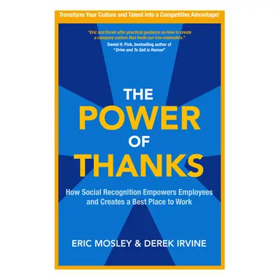 "The Power of Thanks: How Social Recognition Empowers Employees and Creates a Best Place to Work