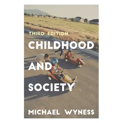 "Childhood and Society" - "" ("Wyness Michael")(Paperback)