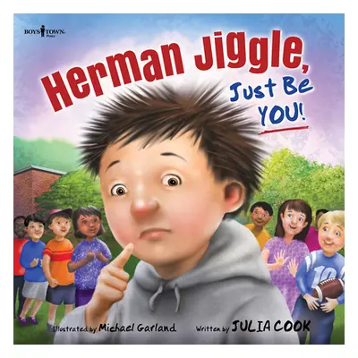 "Herman Jiggle, Just Be You!: Volume 4" - "" ("Cook Julia")(Paperback)