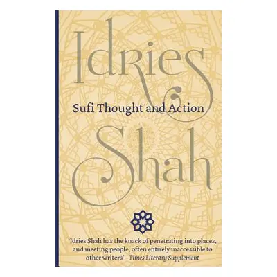 "Sufi Thought and Action" - "" ("Shah Idries")(Paperback)