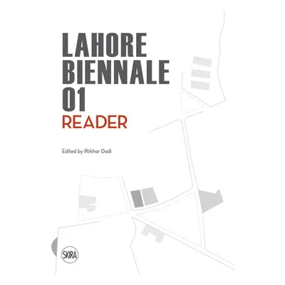 "Lahore Biennale 01: Reader" - "" ("Dadi Iftikhar")(Paperback)