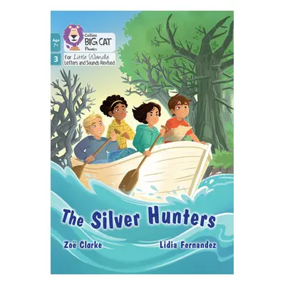 "Silver Hunters" - "Phase 3 Set 1" ("Clarke Zoe")(Paperback / softback)