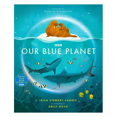 "Our Blue Planet" - "" ("Stewart-Sharpe Leisa")(Pevná vazba)