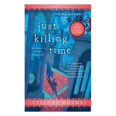 "Just Killing Time" - "" ("Holmes Julianne")(Mass Market Paperbound)