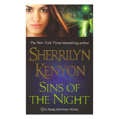 "Sins of the Night: A Dark-Hunter Novel" - "" ("Kenyon Sherrilyn")(Mass Market Paperbound)