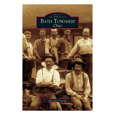 "Bath Township" - "" ("Turzillo Jane Ann")(Pevná vazba)