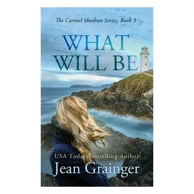 "What Will Be" - "" ("Grainger Jean")(Pevná vazba)