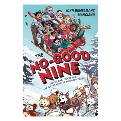 "The No-Good Nine" - "" ("Marciano John Bemelmans")(Paperback)