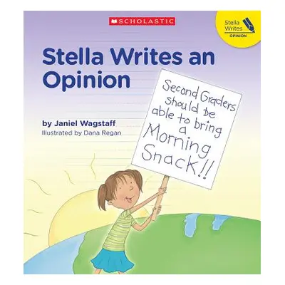 "Stella Writes an Opinion" - "" ("Wagstaff Janiel")(Paperback)