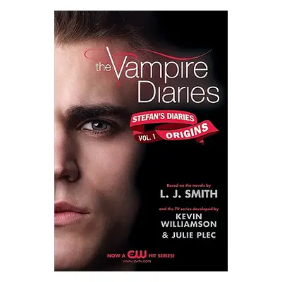 "The Vampire Diaries: Stefan's Diaries #1: Origins" - "" ("Smith L. J.")(Paperback)