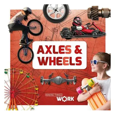 "Axels and Wheels" - "" ("Twiddy Robin")(Pevná vazba)