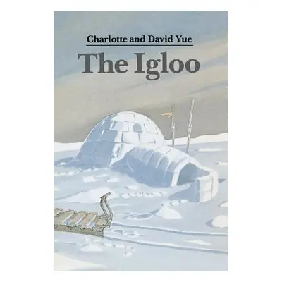 "The Igloo" - "" ("Yue Charlotte")(Paperback)