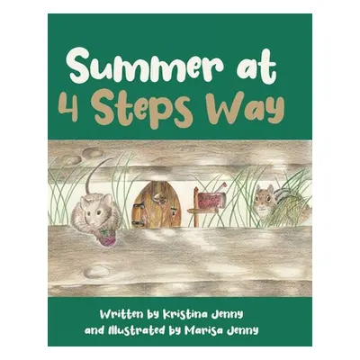 "Summer at 4 Steps Way" - "" ("Kristina Jenny Written")(Pevná vazba)