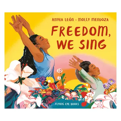 "Freedom, We Sing" - "" ("Len Amyra")(Pevná vazba)