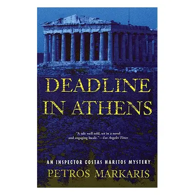 "Deadline in Athens: An Inspector Costas Haritos Mystery" - "" ("Markaris Petros")(Paperback)