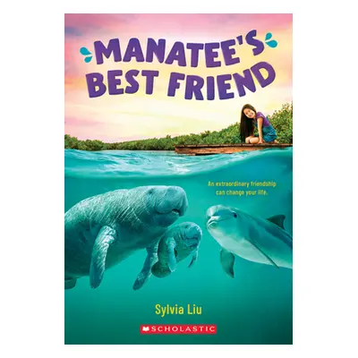 "Manatee's Best Friend" - "" ("Liu Sylvia")(Paperback)