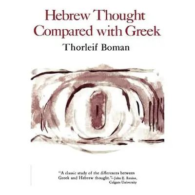 "Hebrew Thought Compared with Greek" - "" ("Boman Thorleif")(Paperback)