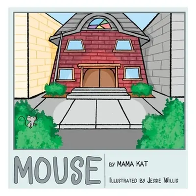 "Mouse" - "" ("Mama Kat")(Paperback)