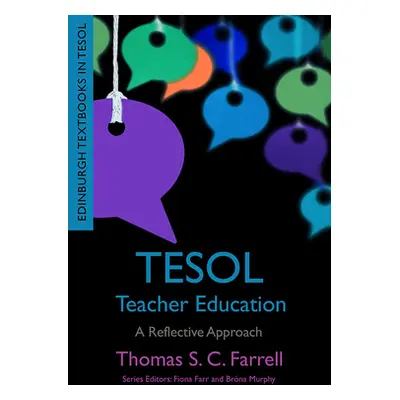 "Tesol Teacher Education: A Reflective Approach" - "" ("S. C. Farrell Thomas")(Paperback)