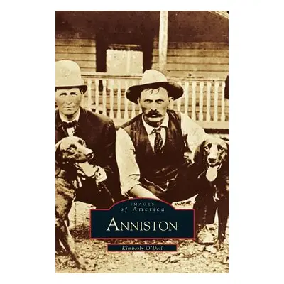 "Anniston" - "" ("O'Dell Kimberly")(Pevná vazba)