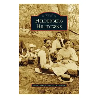 "Helderberg Hilltowns" - "" ("Elberfeld John K.")(Pevná vazba)