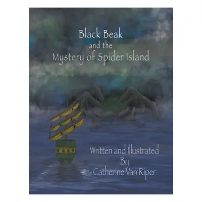 "Black Beak and the Mystery of Spider Island" - "" ("Van Riper Catherine")(Paperback)