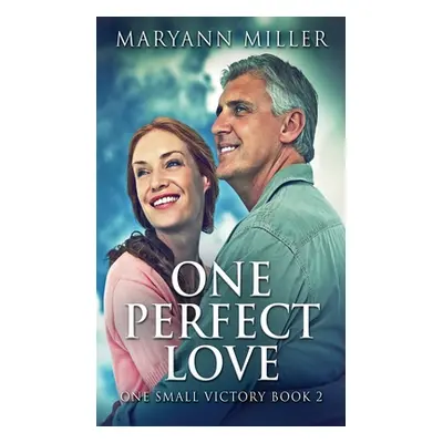 "One Perfect Love" - "" ("Miller Maryann")(Pevná vazba)