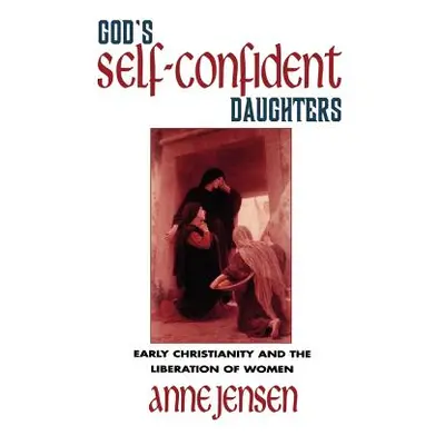 "Gods Self-confident Daughters" - "" ("Jensen Anne")(Paperback)