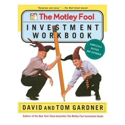 "The Motley Fool Investment Workbook" - "" ("Gardner David")(Paperback)