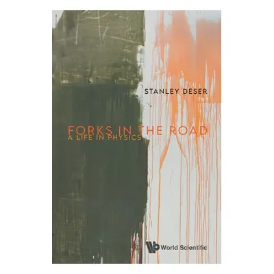 "Forks in the Road: A Life in Physics" - "" ("Deser Stanley")(Paperback)